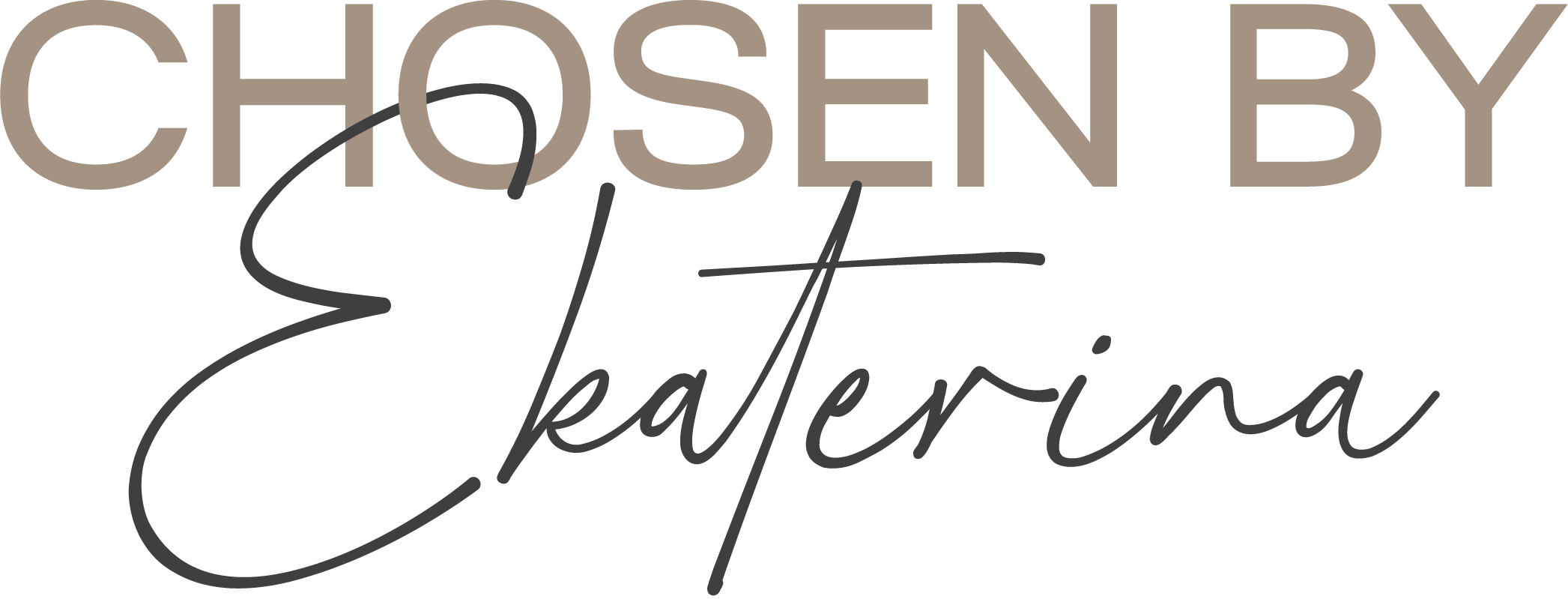 Chosen By Ekaterina The image displays the text "CHOSEN BY Ekaterina," with "CHOSEN BY" in uppercase beige letters and "Ekaterina" in black cursive script, reflecting a focus on female development and empowerment. Women & Female Mentorship